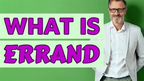 Errand Meaning Of Errand Youtube