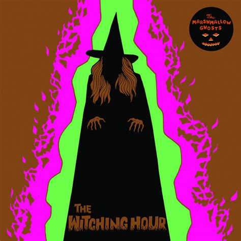 The Witching Hour The Marshmallow Ghosts Graveface Records