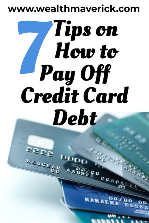 7 Tips On How To Pay Off Credit Card Debt Paying Off Credit Cards