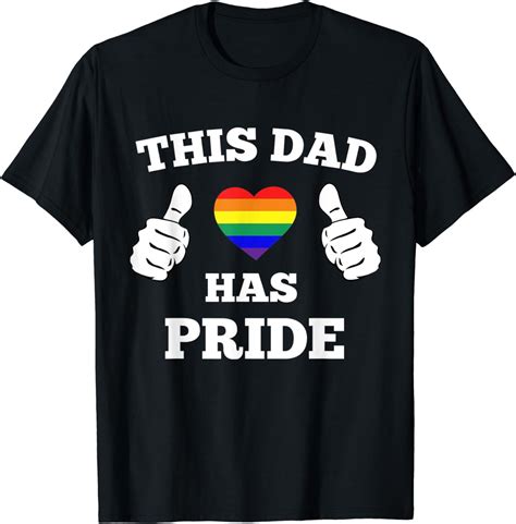 Amazon Com This Dad Has Pride Lgbtq Gay Pride Parent Rainbow Flag Heart T Shirt Clothing