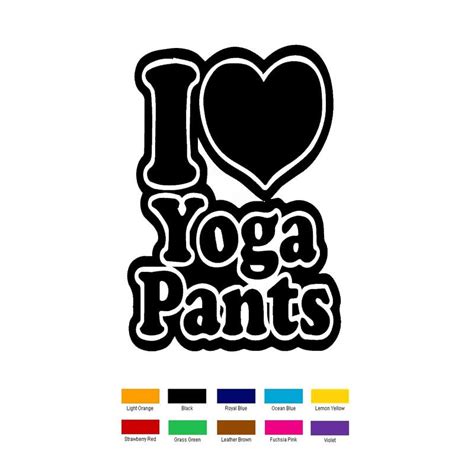 i love yoga pants sticker yogawalls