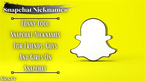Snapchat Nicknames 212 Funny And Cool Nicknames For Snapchat Nickfy