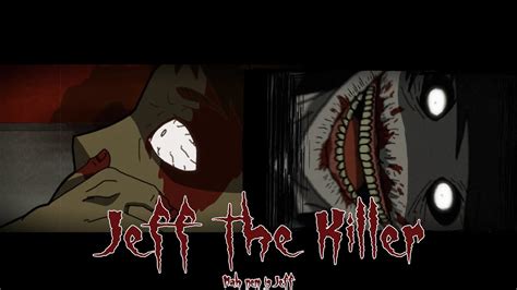 Jeff The Killer Creepypasta Animation Youtube