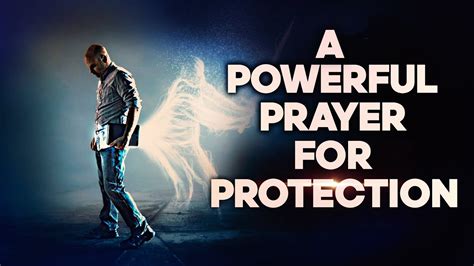 The Ultimate Prayer For Protection Listen To This Everyday Very