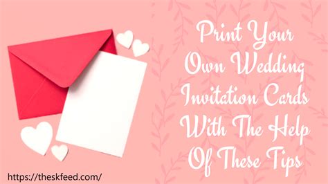 If you enjoy art, graphic design or calligraphy, then you might want to take it a step beyond the template and design your own wedding invitations. Print Your Own Wedding Invitation Cards With The Help Of These Tips