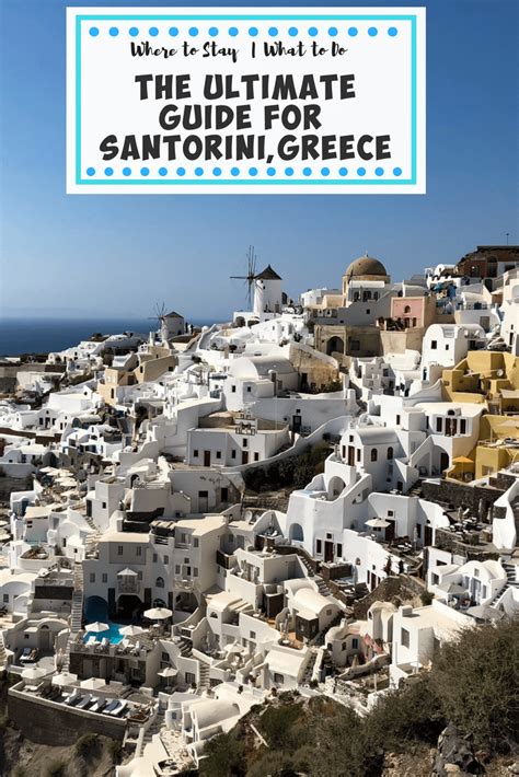 Santorini Greece Island Holiday Vacation Travel Guide Things To Do And