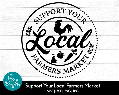 Drawing And Illustration Digital Support Your Local Farmers Svg Support