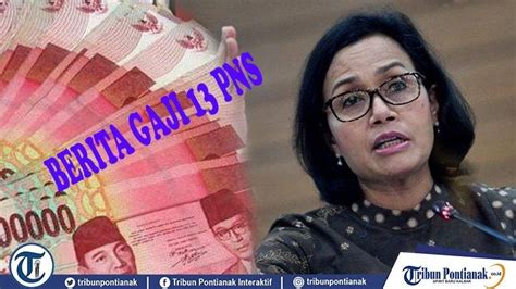 Disebutkan dalam pasal 16 peraturan tersebut besaran gaji 13 dan thr tahun 2021 meliputi; GAJI ke-13 THR dan Tunjangan PNS Tahun 2021 Dipastikan Tanpa Potongan hingga Keputusan Sri ...