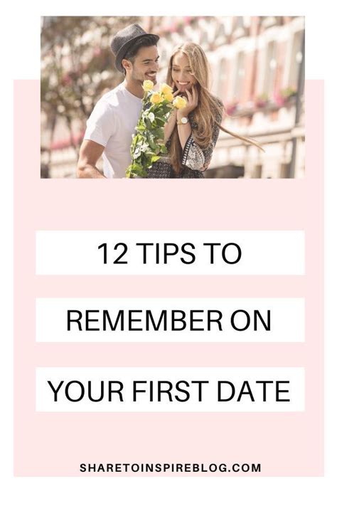 12 tips to remember on your first date first date tips dating first date