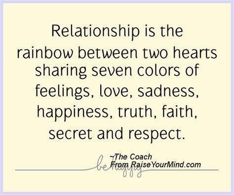 Maybe you would like to learn more about one of these? Happiness Quotes | Relationship is the rainbow between two hearts sharing seven colors of ...