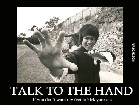 Talk To The Hand 9gag