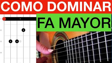 Como Dominar El Acorde De Fa Mayor Tutorial Guitarra Youtube