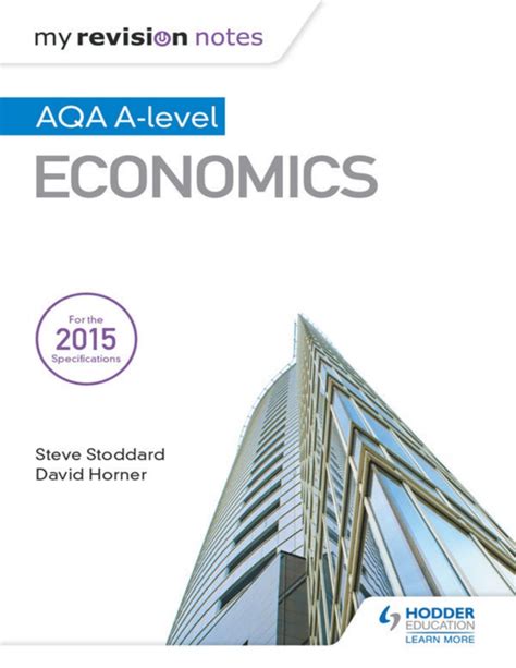 A Level Economics Steve Stoddard David Horner Aqa 2016 Hodder Education