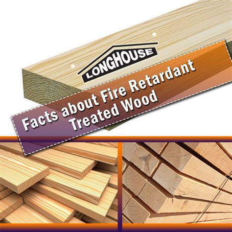 The Advantages Of Fire Retardant Treated Wood Longhouse Specialty