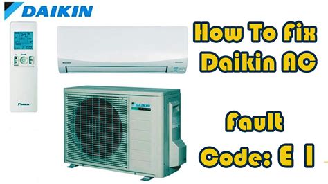 How To Fix Daikin Air Conditioner Error Code E1 Outdoor Flash Led