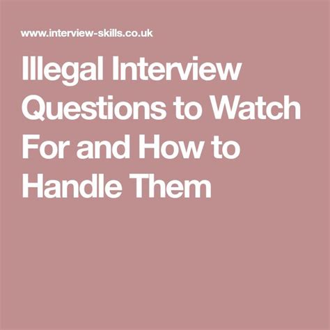 Illegal Interview Questions To Watch For And How To Handle Them