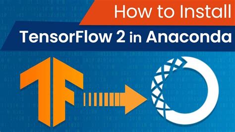 How To Install Tensorflow In Anaconda Data Science