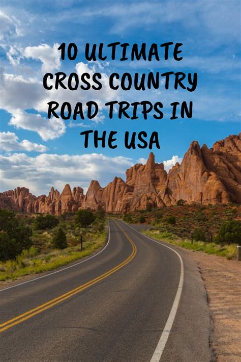 10 Ultimate Cross Country Road Trips In The Usa Country Roads Cross