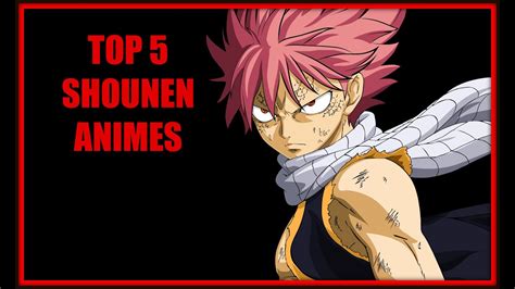 Top 5 Shounen Animes Youtube