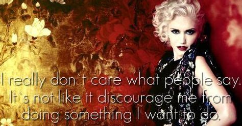 12 Gwen Stefani S Quotes Ideas Quotes Gwen Stefani Gwen