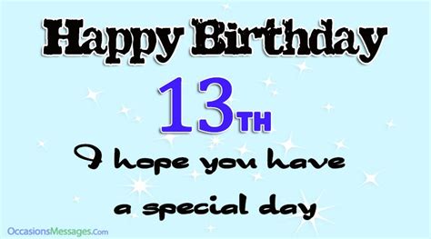 50 Ways To Wish Someone A Happy 13th Birthday Occasions Messages