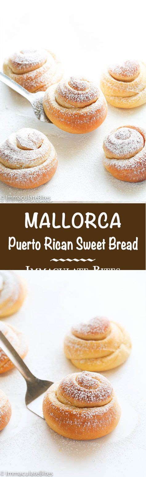 Puerto rican delivery near you in galewood, elmwood park. Mallorca | Recipe | Mallorca bread, Sweet bread, Desserts