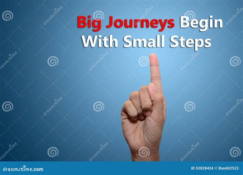 Big Journeys Begin With Small Steps Stock Photo Image Of Message