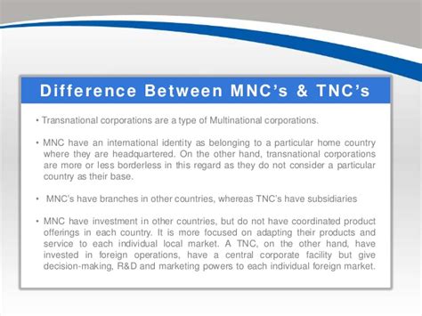 Both multinational and transnational are more or less similar in meaning, and some scholars use these two terms interchangeably. MNC's & TNC's