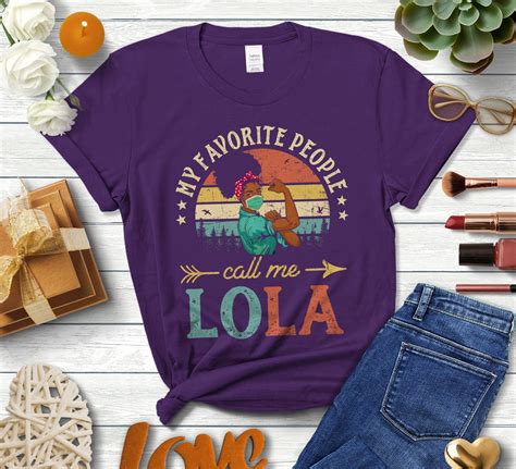 My Favorite People Call Me Lola T Shirt African Women Etsy