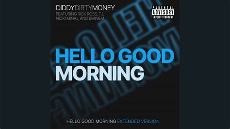 Diddy Hello Good Morning Extended Version Feat Rick Ross Ti
