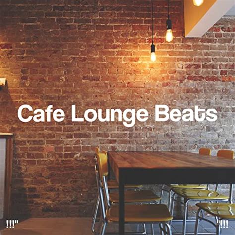Écouter Cafe Lounge Beats De Lo Fi Beats Lofi Hip Hop Beats