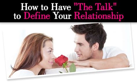How To Have The Talk To Define Your Relationship Relationship