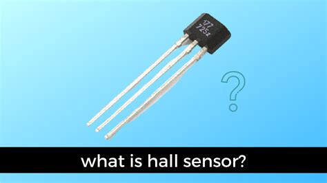 What Is A Hall Sensor