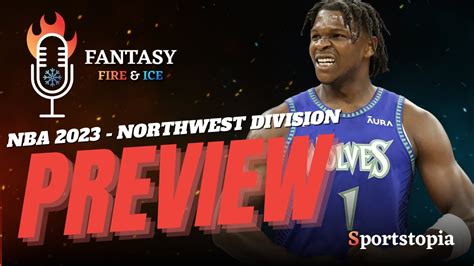 Northwest Division Preview Nba Rankings Nba Dfs Podcast Youtube