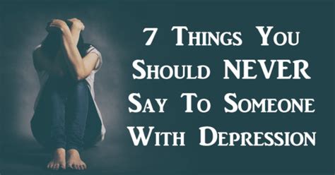 7 Things You Should Never Say To Someone With Depression David