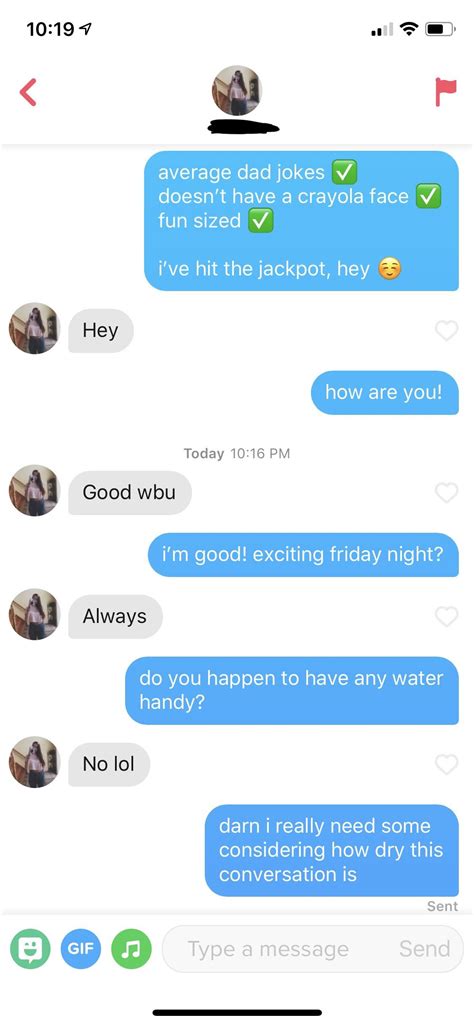 How do i start a conversation online? I have zero patience for one sided conversations : Tinder