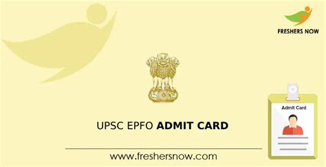 UPSC EPFO Admit Card Released Exam Date