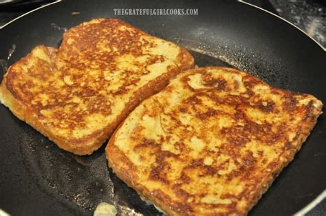 Classic French Toast W Cinnamon The Grateful Girl Cooks