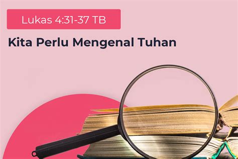 Kita Perlu Mengenal Tuhan Lembaga Alkitab Indonesia
