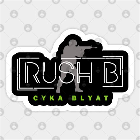 Rush B Cyka Blyat Cyka Blyat Sticker Teepublic