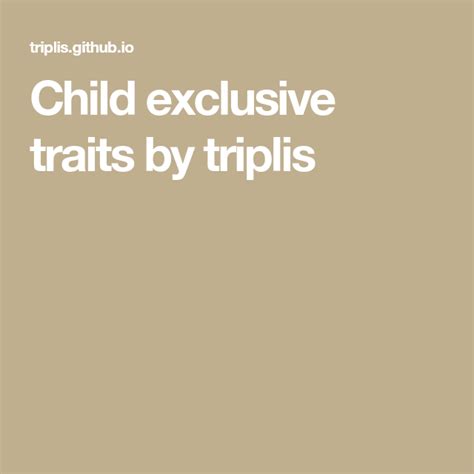 Child Exclusive Traits By Triplis Sims 4 Mods Mod Children