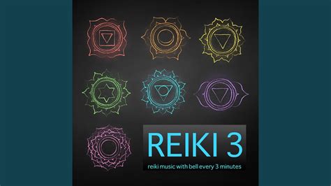 Reiki Level 2 Meditation Music For Reiki With Bell Every 3 Minutes Youtube