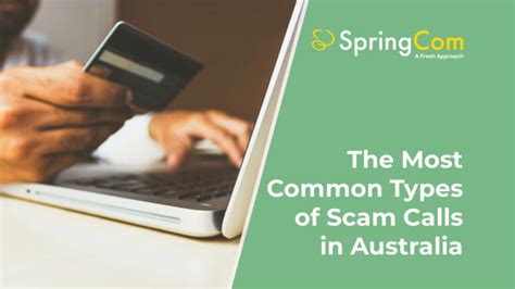 The Most Common Types Of Scam Calls In Australia Springcom