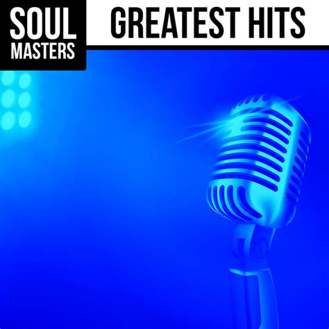 Soul Greatest Hits Compilation By Various Artists Spotify