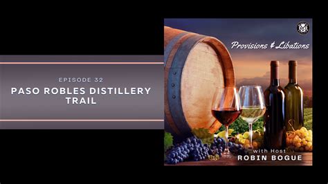 Paso Robles Distillery Trail Mission Matters