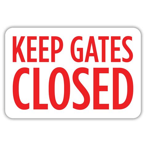 Keep Gate Closed Sign Printable Free Printable Templates