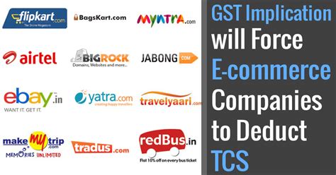 We gathered 20 different metrics on 130 companies and 1,163 web properties globally and analyzed the. GST Implication will Force E-commerce Companies to Deduct TCS