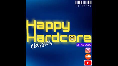 Happy Hardcore Classics Youtube