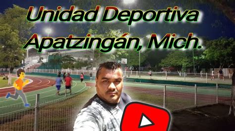 Unidad Deportiva En El Municipio De Apatzing N Mich Youtube