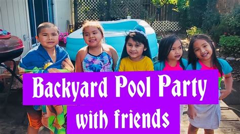 Backyard Pool Party With Friends Youtube